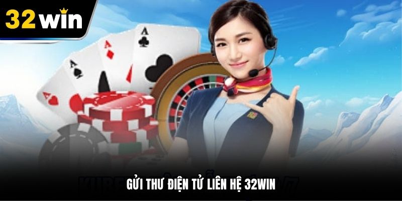 Gửi thư điện tử liên hệ 32WIN
