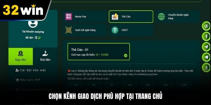 Chọn kênh giao dịch phù hợp để nạp tiền 32Win dễ dàng